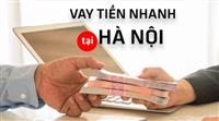 Dịch vụ vay tiền lãi suất thấp tại Hà Nội thủ tục đơn giản, nhanh gọn.